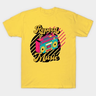 Play The Music and Repeat T-Shirt